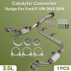 Catalytic Converter Ford F-150 2015-2020 3.5L Turbocharged Left & Right New. Price: $149.99.