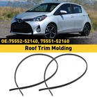 Left & Right Side Roof Drip Moulding Trim Set For 2007-2011 Toyota Yaris Sedan New. Price: $18.04.