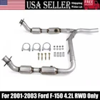Lh+rh Side 2001 2002 2003 Ford F-150 4.2L Catalytic Converter (only Rwd) New. Price: $144.99.