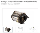 3-WAY Catalytic Converter Gm (96417179) New Oem. Price: $479.99.