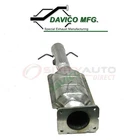 Davico 19031 Catalytic Converter For Exhaust New. Price: $302.65.