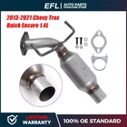 Oem Catalytic Converter For 2015-2018 Chevy Trax 2013-2018 Buick Encore 1.4L Epa New. Price: $58.99.